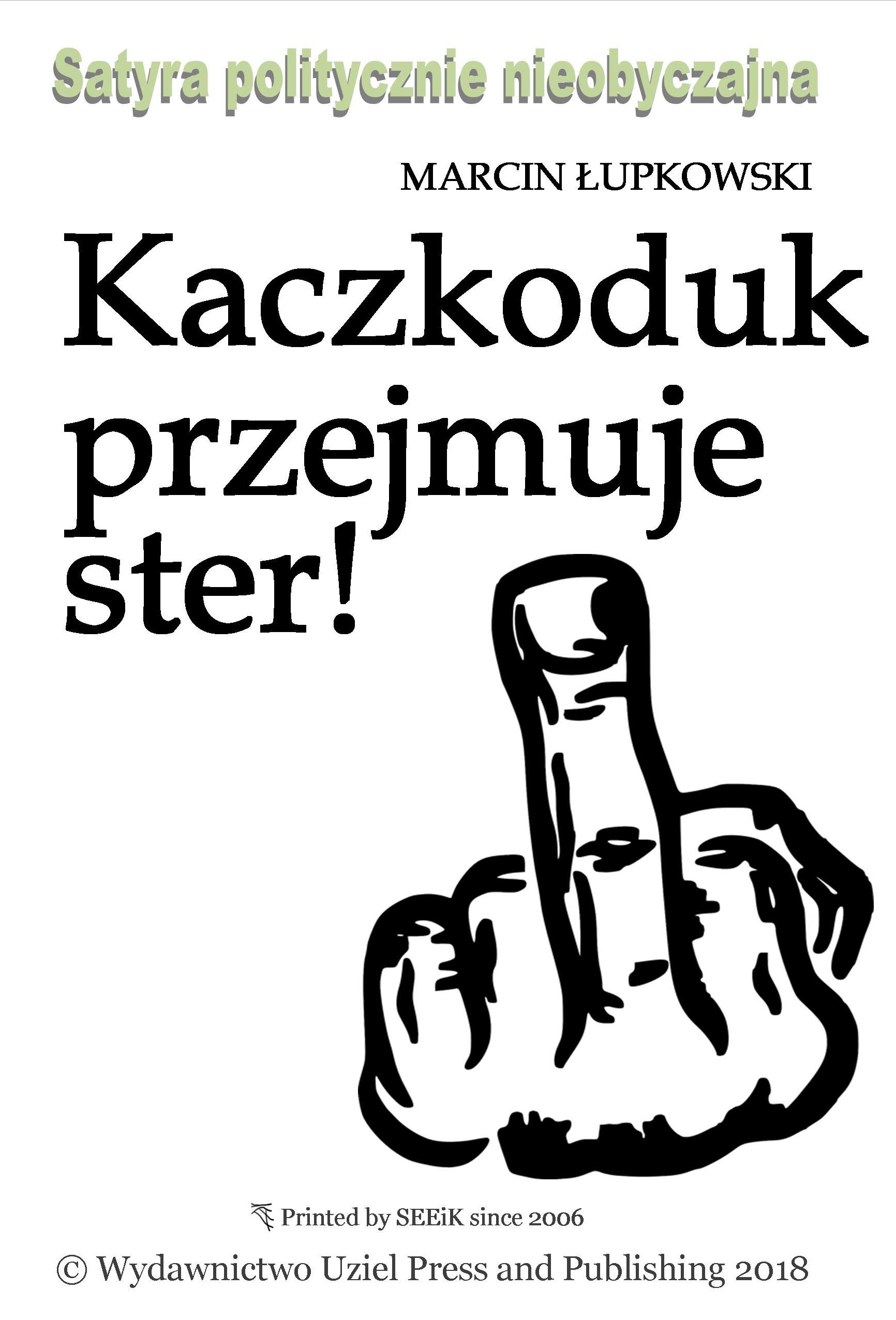 Satyra Kaczkoduk przejmuje ster!